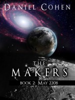 The Makers, Book 2: May 2208 (A New Space Opera) - Daniel Cohen