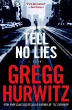 Tell No Lies - Gregg Hurwitz