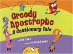 Greedy Apostrophe: A Cautionary Tale - Jan Carr