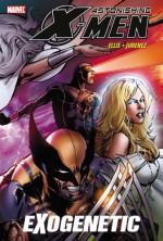 Astonishing X-Men, Vol. 6: Exogenetic - Warren Ellis, Phil Jimenez