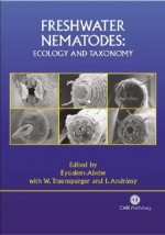 Freshwater Nematodes: Ecology and Taxonomy - Eyualem Abebe, Eyualem Abebe