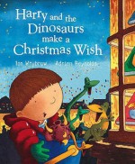 Harry And The Dinosaurs Make A Christmas Wish - Ian Whybrow, Adrian Reynolds