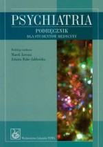 Psychiatria Podręcznik dla studentów medycyny - Marek Jarema, Jolanta Rabe-Jabłońska
