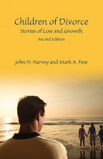 Children of Divorce: Stories of Loss and Growth - John H. Harvey