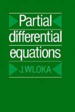 Partial Differential Equations - J. Wloka, C.B. Thomas