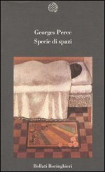 Specie di spazi - Georges Perec, Roberta Delbono, Pierluigi Verri