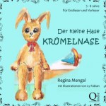 Der kleine Hase Krümelnase (German Edition) - Regina Mengel, Ly Fabian