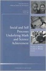 Social and Self Processes Underlying Math and Science Achievement - CAD, Heather Bouchey, Heather A. Bouchey