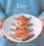 Easy Entertaining (Food Made Fast) - George Dolese