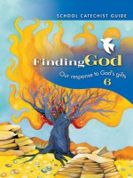 Grade 6: School Catechist Guide Kit: Our Response to God's Gifts - Barbara F. Campbell, James P. Campbell