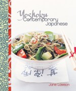 Yoshoku: Contemporary Japanese - Jane Lawson