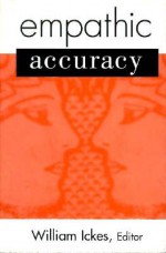 Empathic Accuracy - William Ickes