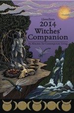 Llewellyn's 2014 Witches' Companion (Llewellyns Witches Companion) - Llewellyn