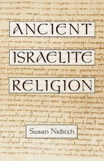 Ancient Israelite Religion - Susan Niditch