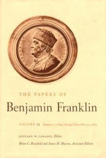 The Papers of Benjamin Franklin, Vol. 11: Volume 11: January 1, 1764 through December 31, 1764 - Benjamin Franklin, James H. Hutson, Leonard W. Labaree, Helen C. Boatfield