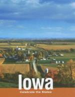 Iowa (Celebrate the States, Second) - Polly Alison Morrice, Joyce Hart