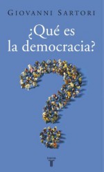 ¿Qué es la democracia? - Giovanni Sartori