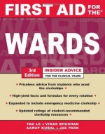 First Aid for the Wards - Tao T. Le, Vikas Bhushan