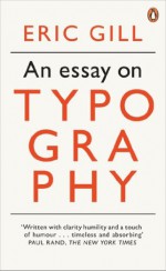 An Essay on Typography (Penguin Modern Classics) - Eric Gill