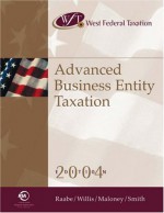 Advanced Business Entity Taxation 2004 - Gary A. McGill, Debra L. Sanders