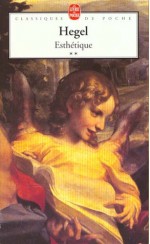 Esthétique, Tome 2 - Georg Wilhelm Friedrich Hegel, Bénard Charles, Timmermans Benoît