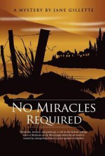 No Miracles Required - Jane Gillette