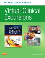 Virtual Clinical Excursions Online and Print Workbook for Medical-Surgical Nursing - Sharon L. Lewis, Shannon Ruff Dirksen, Margaret M. Heitkemper