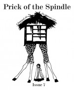 Prick of the Spindle Print Edition - Issue 7 - Cynthia Reeser