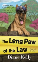 The Long Paw of the Law - Diane Kelly