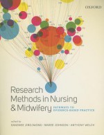 Research Methods in Nursing & Midwifery: Pathways to Evidence-Based Practice - Sansnee Jirojwong, Maree Johnson, Anthony Welch