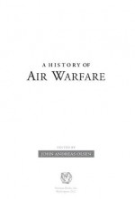 A History of Air Warfare - John Andreas Olsen