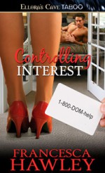 Controlling Interest (1-800-DOM-help) - Francesca Hawley