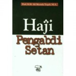 Haji Pengabdi Setan - Ali Mustafa Yaqub, Nurul Huda Maarif