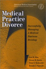 Medical Practice Divorce - Joel Blau