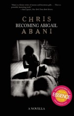 Becoming Abigail - Chris Abani