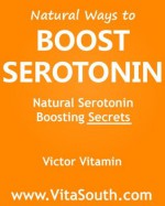 Natural Ways to Boost Serotonin - Victor Vitamin