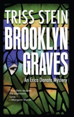 Brooklyn Graves (Erica Donato Mysteries) - Triss Stein