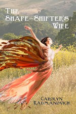 The Shape-Shifter's Wife - Carolyn Radmanovich, Leslie Ann Clark, Mary Higgins Clark