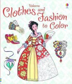 Clothes and Fashion to Color - Ruth Brocklehurst