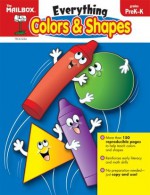 Everything Colors & Shapes (Pre K K) - The Mailbox Books Staff