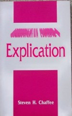 Explication - Steven H. Chaffee