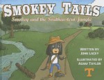 Smokey Tails: Smokey and the Southeastern Jungle - John Lacey, Adam Taylor