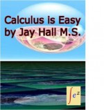 Calculus is Easy - Jay Hall