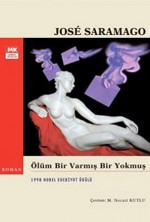 Ölüm Bir Varmış Bir Yokmuş - José Saramago, Mehmet Necati Kutlu