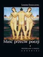 Maść przeciw poezji - Leszek Engelking