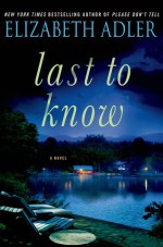 Last to Know - Elizabeth Adler