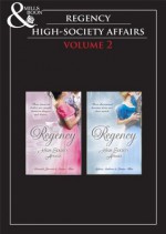 Regency High Society Vol 2 (Mills & Boon Historical): Sparhawk's Lady / The Earl's Intended Wife / Lord Calthorpe's Promise / The Society Catch - Miranda Jarrett, Louise Allen, Sylvia Andrew