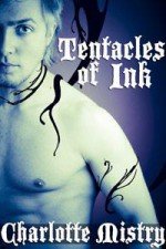 Tentacles of Ink - Charlotte Mistry