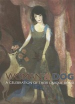 Woman & Dog: A Celebration of Their Unique Bond - Laughing Elephant