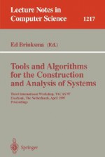 Tools and Algorithms for the Construction and Analysis of Systems: First International Workshop, Tacas '95, Aarhus, Denmark, May 19 - 20, 1995. Selected Papers - Ed Brinksma, Tiziana Margaria, Kim G. Larsen, W. Rance Cleaveland